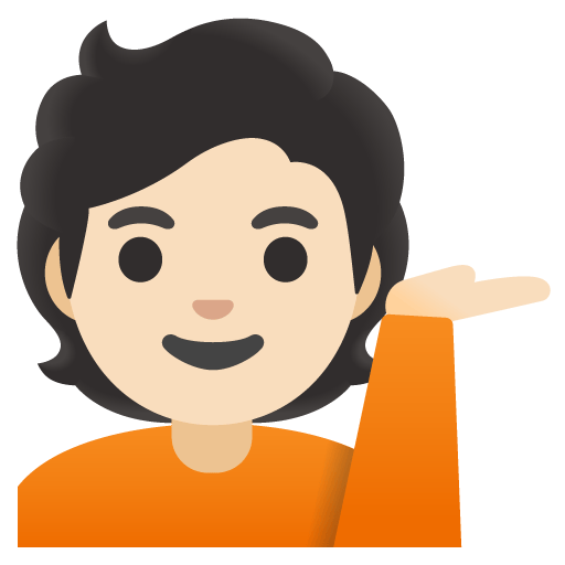 Google design of the person tipping hand: light skin tone emoji verson:Noto Color Emoji 15.0